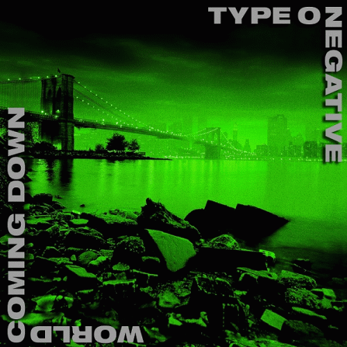 Type O Negative : World Coming Down